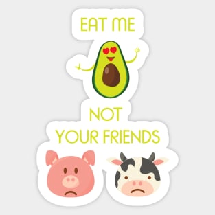 Vegan Eat Plant Based Not Animals Sticker